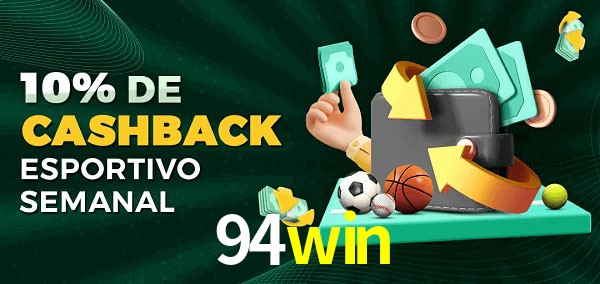 10% de bônus de cashback na 94win